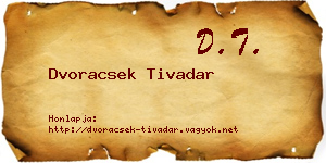 Dvoracsek Tivadar névjegykártya